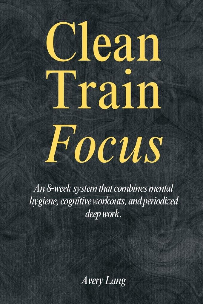 Clean Train Focus