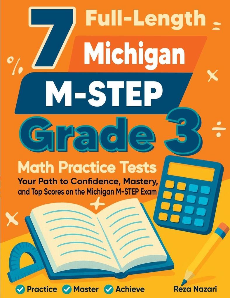 7 Full-Length Michigan M-STEP Grade 3 Math Practice Tests