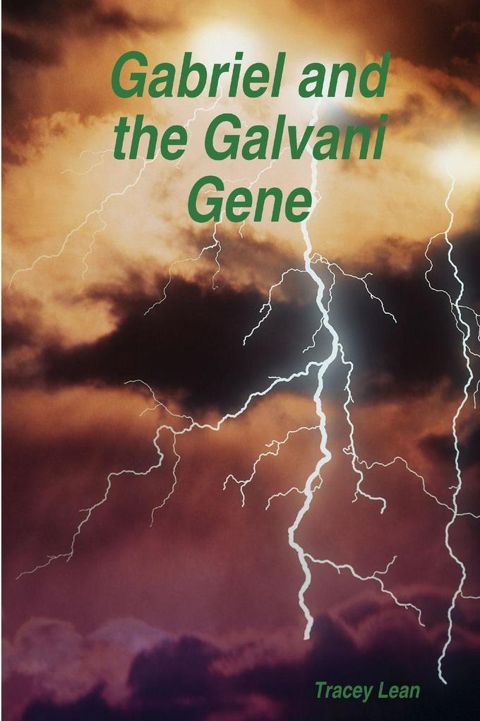 Gabriel and the Galvani Gene