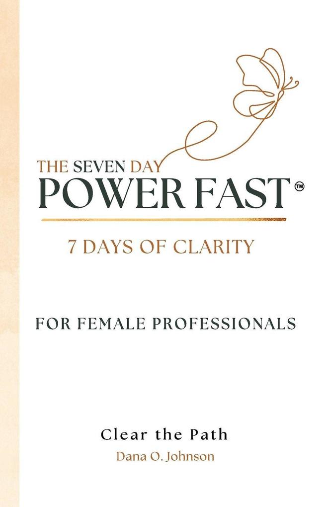 The Seven Day Power Fast