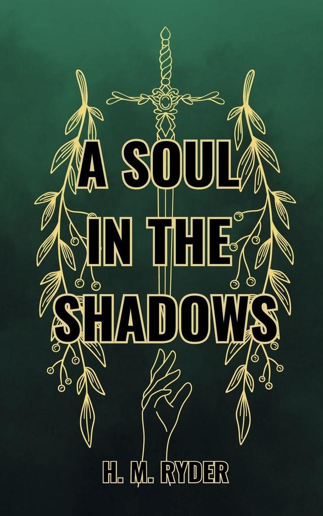 A Soul In The Shadows
