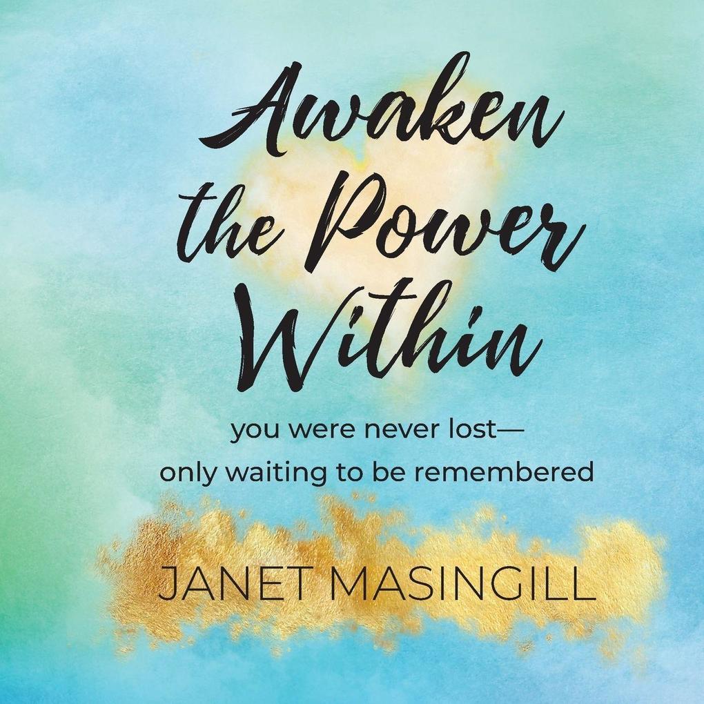 AWAKEN THE POWER WITHIN