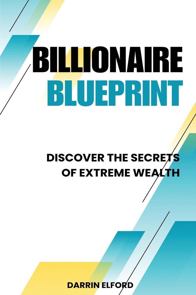 Billionaire Blueprint