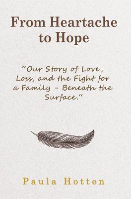 From Heartache to Hope