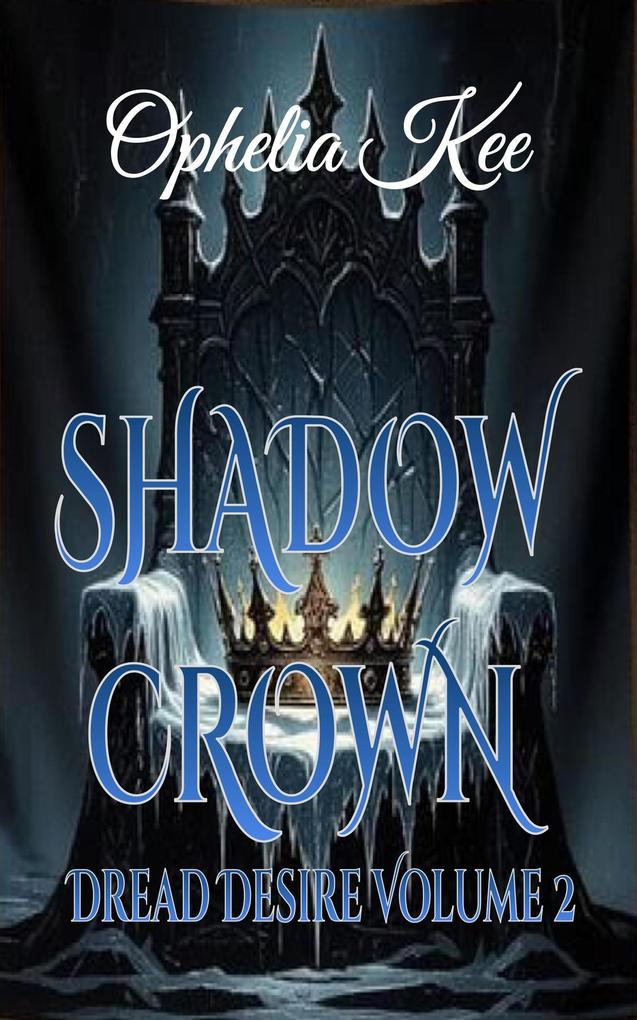 Shadow Crown (Dread Desire #2)