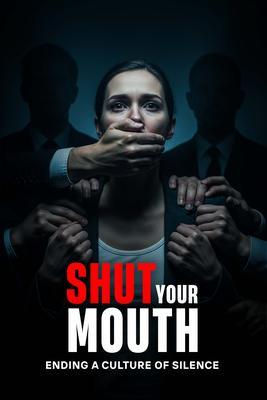 Shut Your Mouth