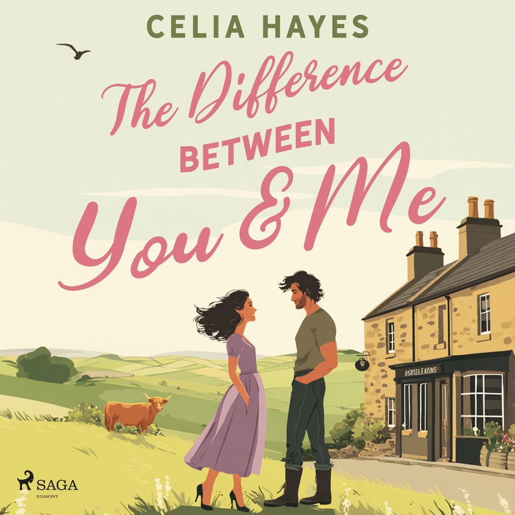 The Difference Between You & Me: A light-hearted cosy romantic comedy set in Scotland