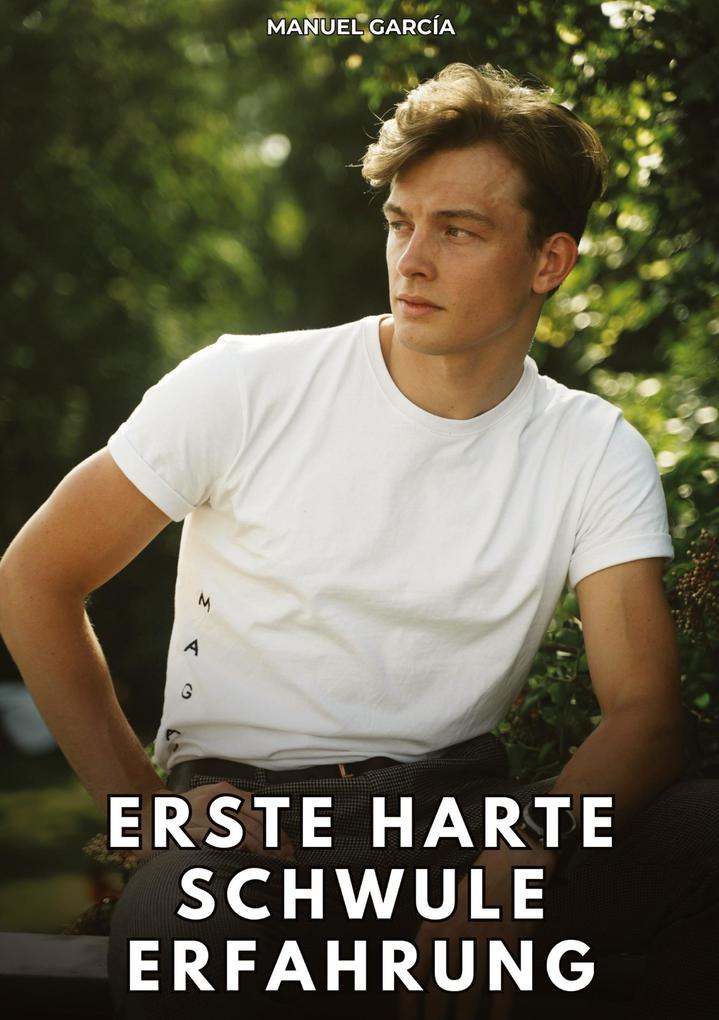 Erste harte schwule Erfahrung
