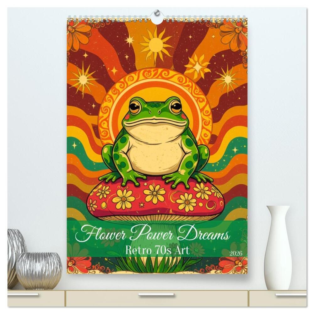 Flower Power Dreams - Retro 70s Art (hochwertiger Premium Wandkalender 2026 DIN A2 hoch) Kunstdruck in Hochglanz