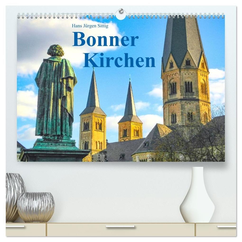 Bonner Kirchen (hochwertiger Premium Wandkalender 2026 DIN A2 quer) Kunstdruck in Hochglanz