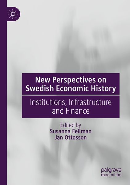 New Perspectives on Swedish Economic History