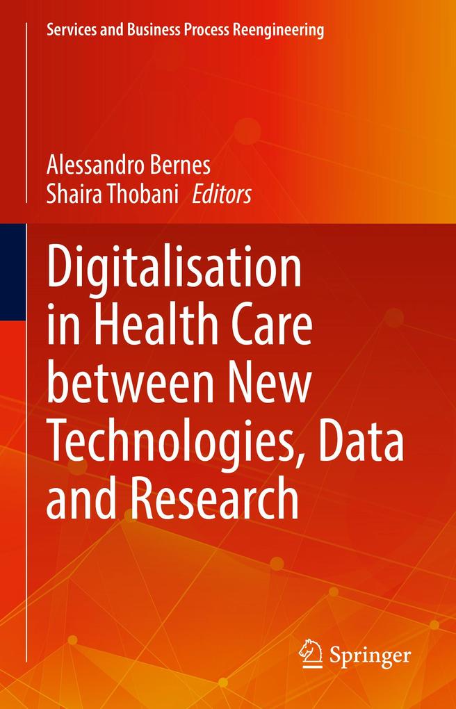 Digitalisation in Health Care between New Technologies Data and Research