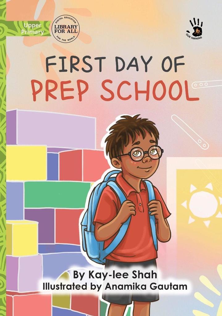 First Day of Prep School - Our Yarning