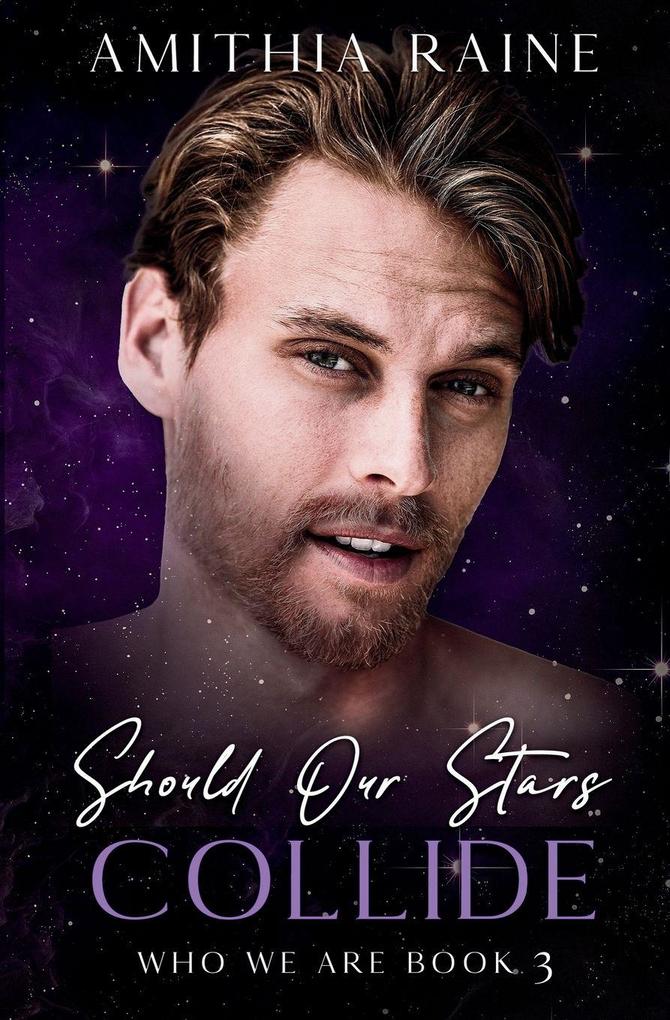 Should Our Stars Collide
