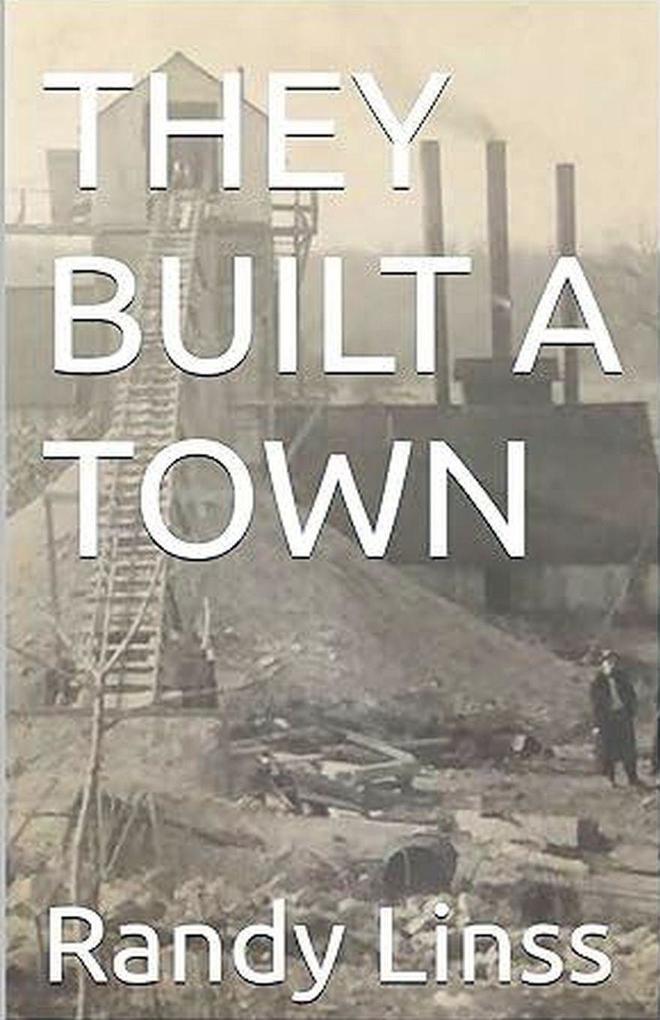 They Built A Town