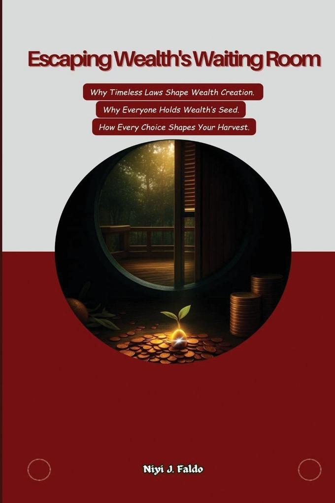 Escaping Wealth's Waiting Room