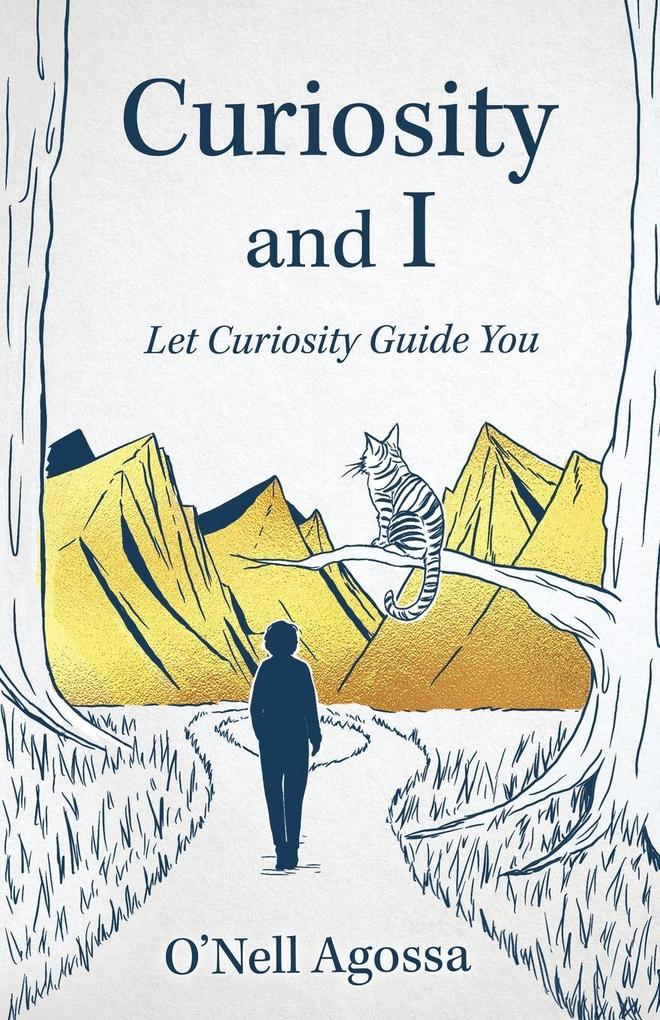 Curiosity and I