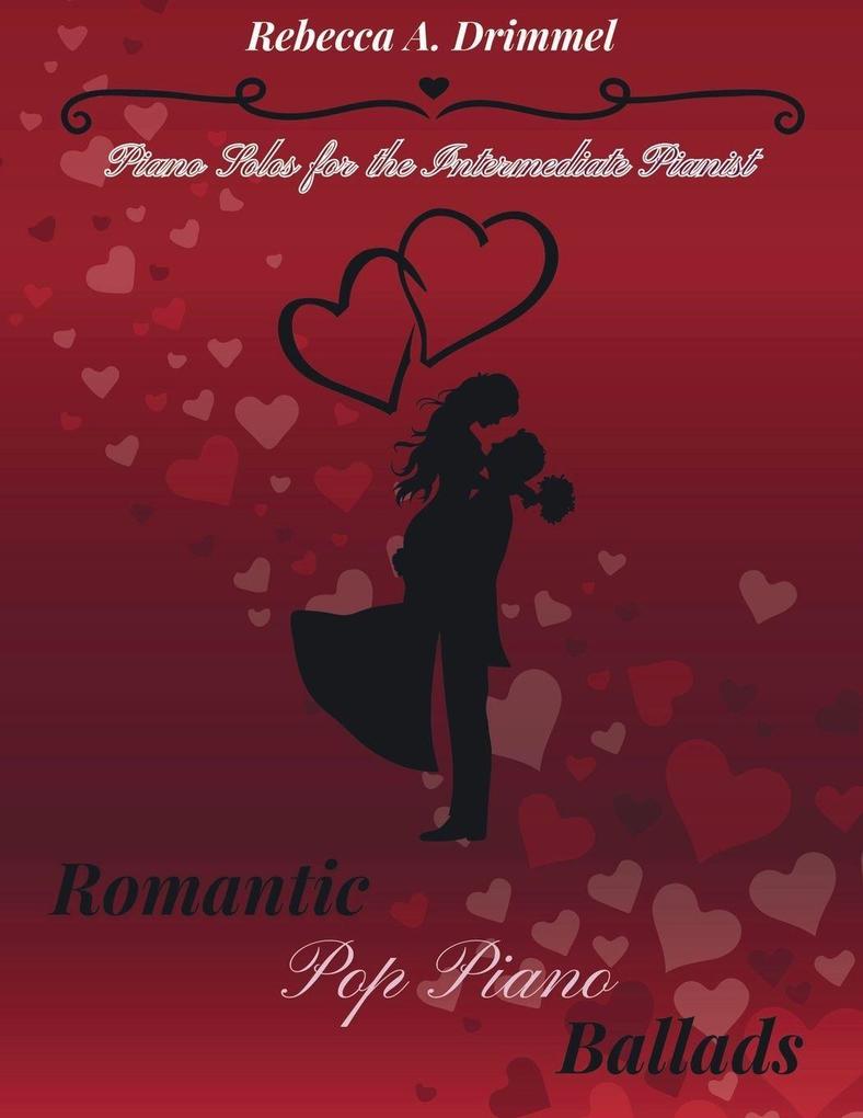 Romantic Pop Piano Ballads