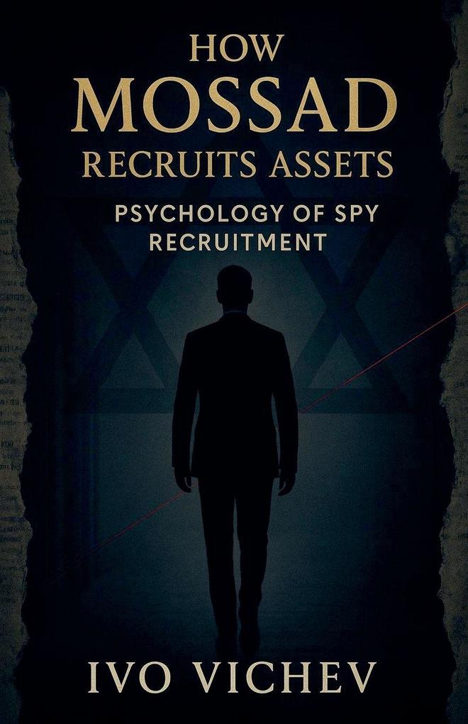 How Mossad Recruits Assets