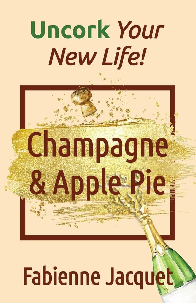 Champagne & Apple Pie