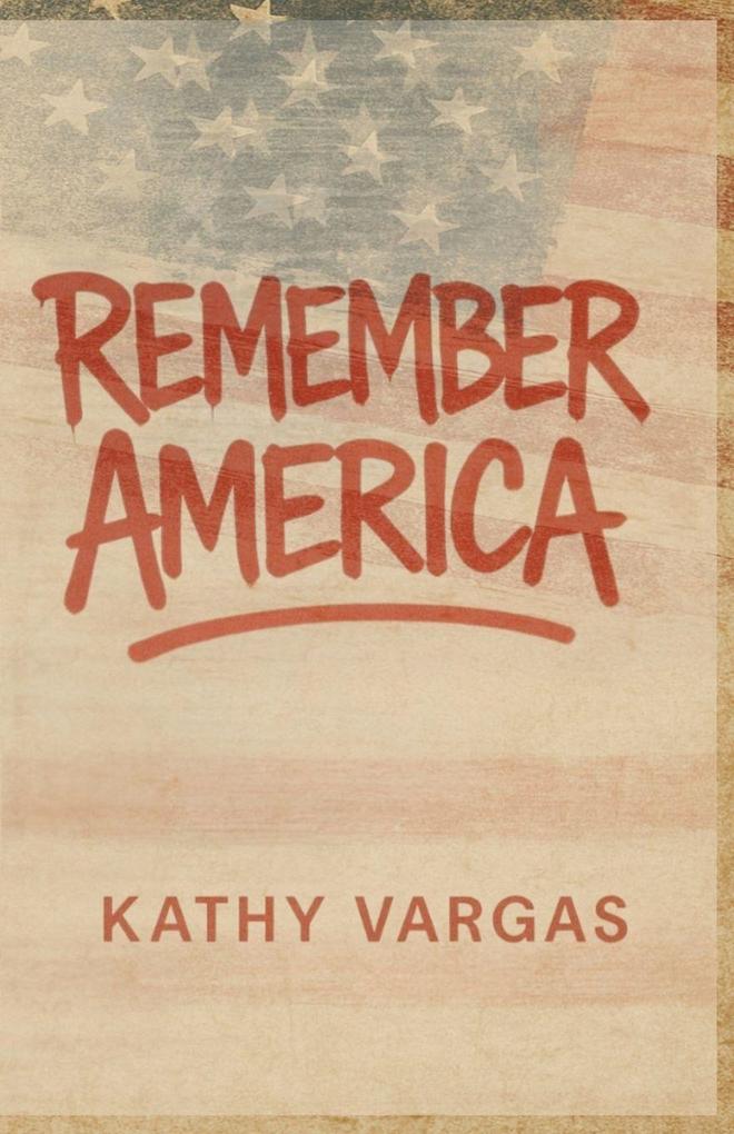 REMEMBER AMERICA