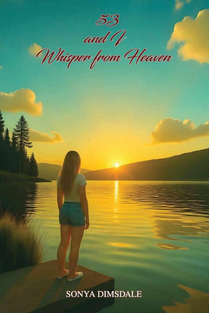 53 And A Whisper From Heaven
