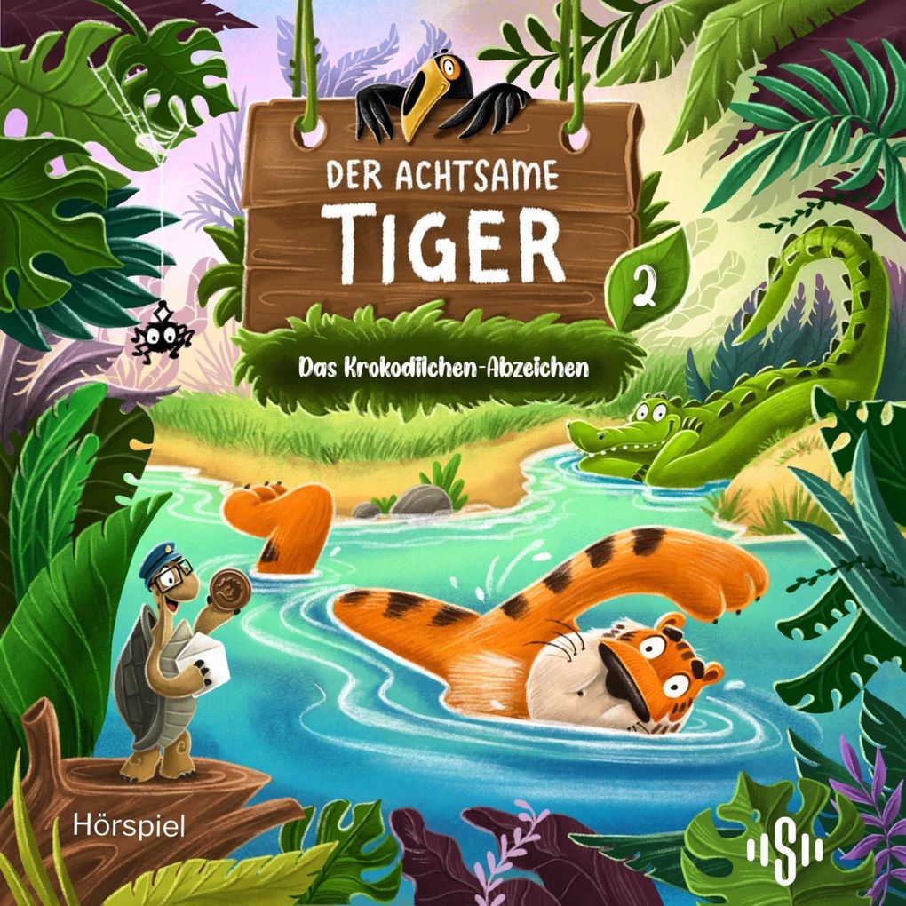 Der achtsame Tiger Original-Hörspiele 2: Das Krokodilchen-Abzeichen