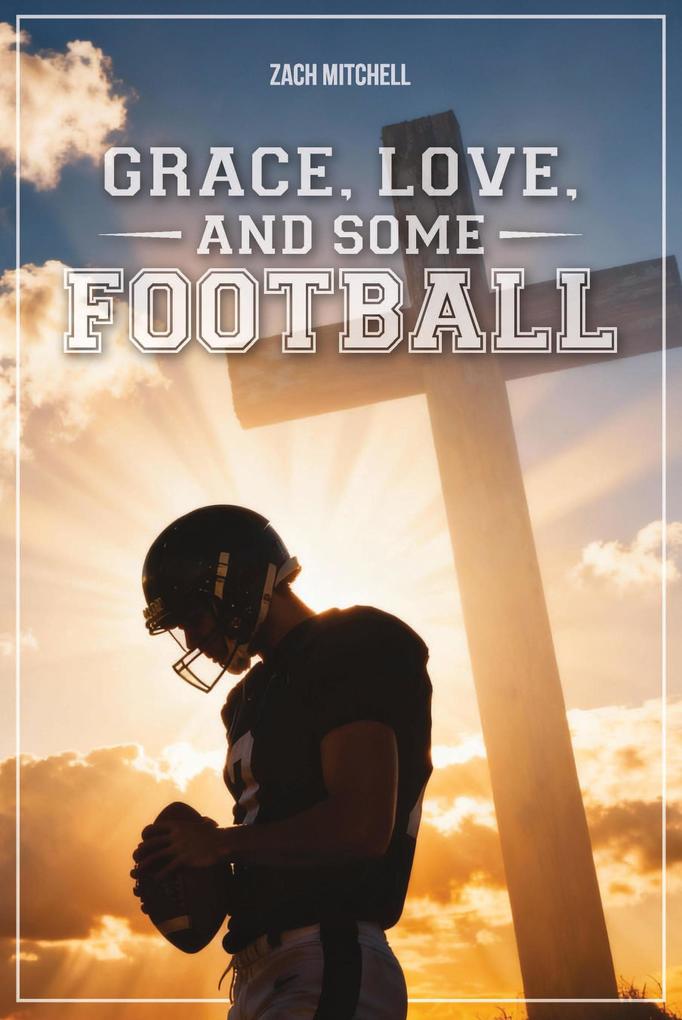 Grace Love and Some Football