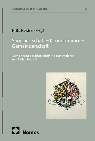 Samtherrschaft - Kondominium - Gemeinderschaft
