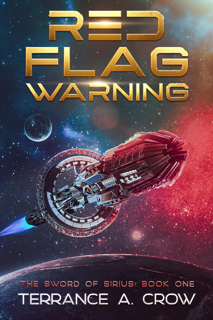 Red Flag Warning (The Sword of Sirius #1)