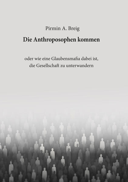 Die Anthroposophen kommen