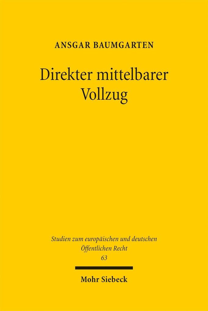 Direkter mittelbarer Vollzug