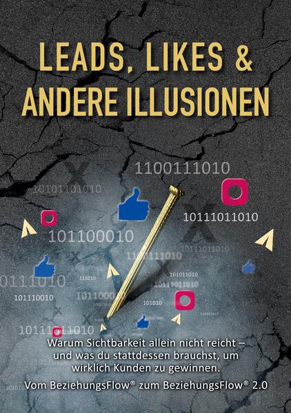 Leads Likes und andere Illusionen
