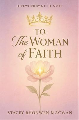 To The Woman Of Faith
