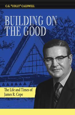 Building on the Good