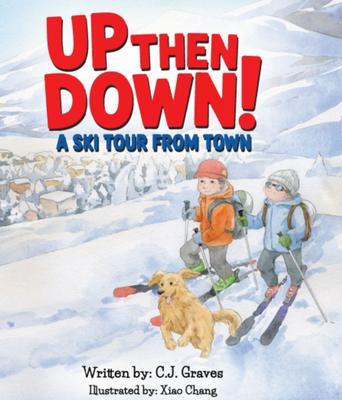 Up then Down! A Ski Tour from Town