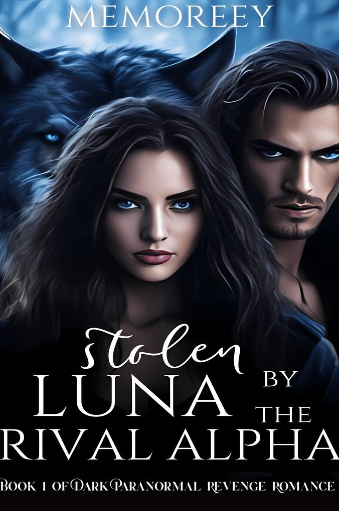Stolen Luna By The Rival Alpha