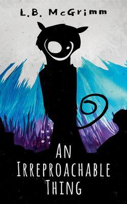 An Irreproachable Thing