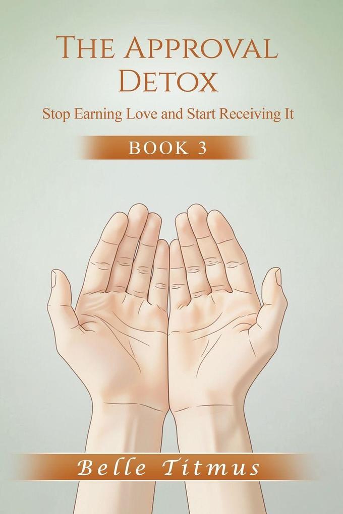 The Approval Detox