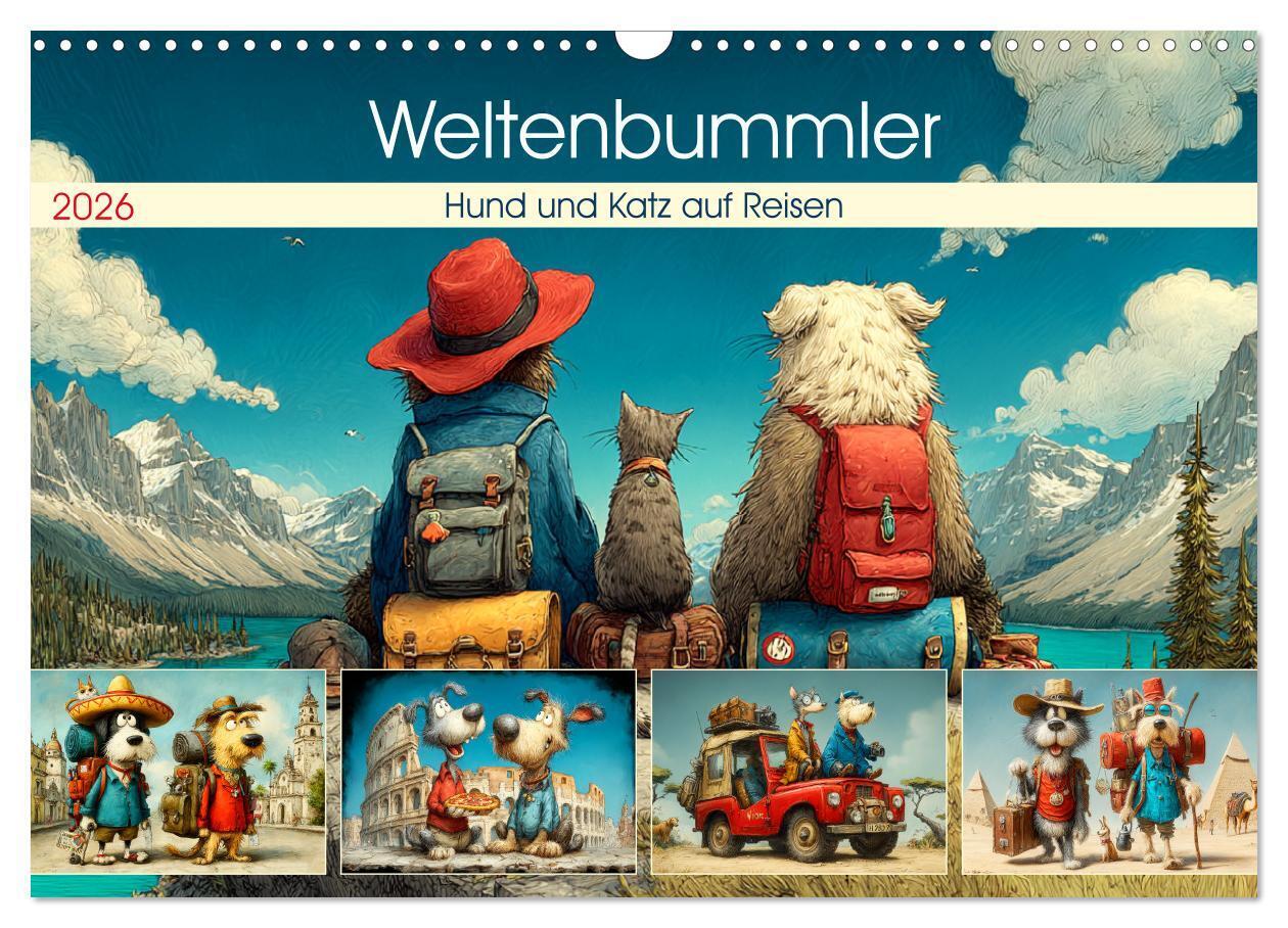 Weltenbummler. Hund und Katz auf Reisen (Wandkalender 2026 DIN A3 quer) CALVENDO Monatskalender