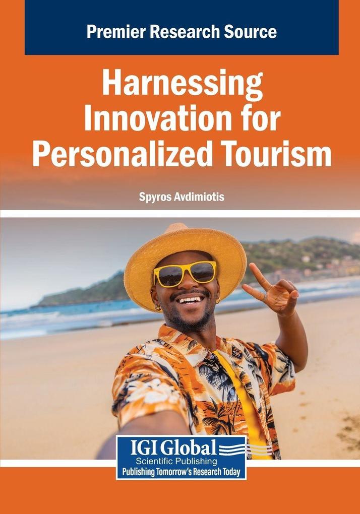 Harnessing Innovation for Personalized Tourism