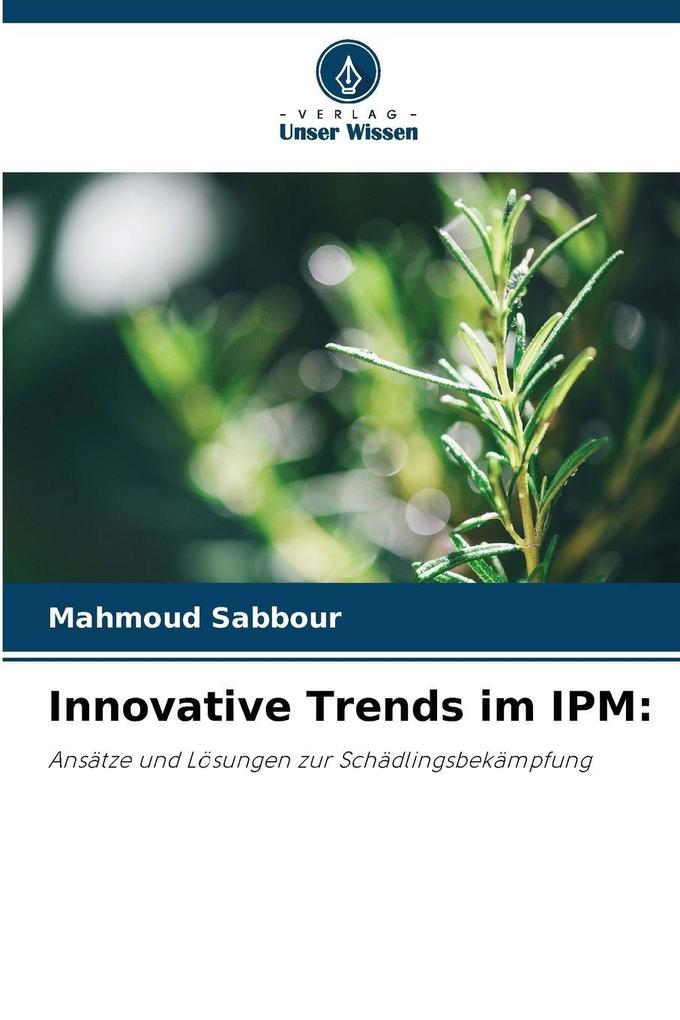 Innovative Trends im IPM: