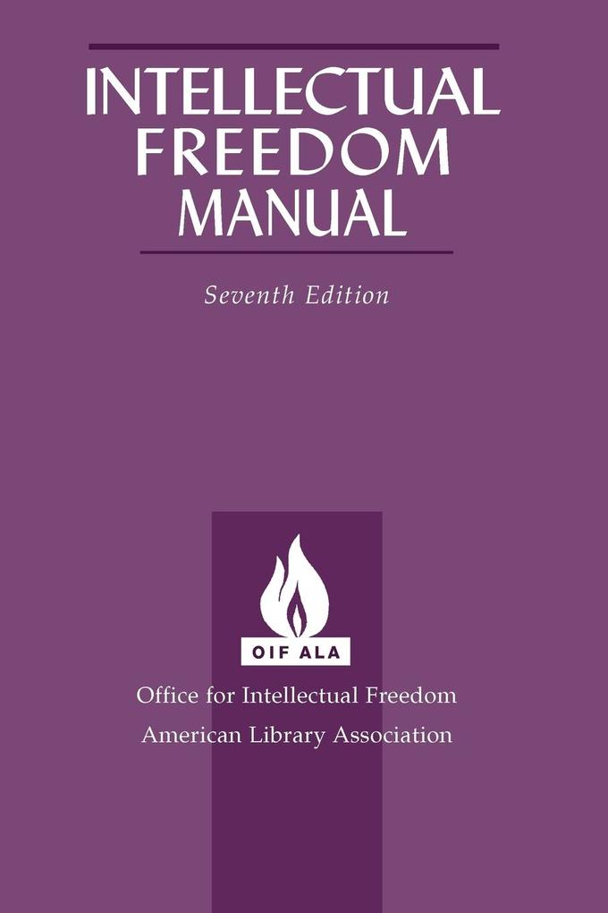 Intellectual Freedom Manual 7th Ed.