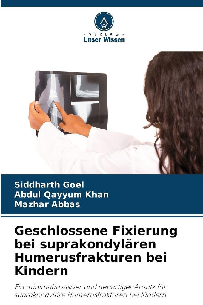 Geschlossene Fixierung bei suprakondylären Humerusfrakturen bei Kindern