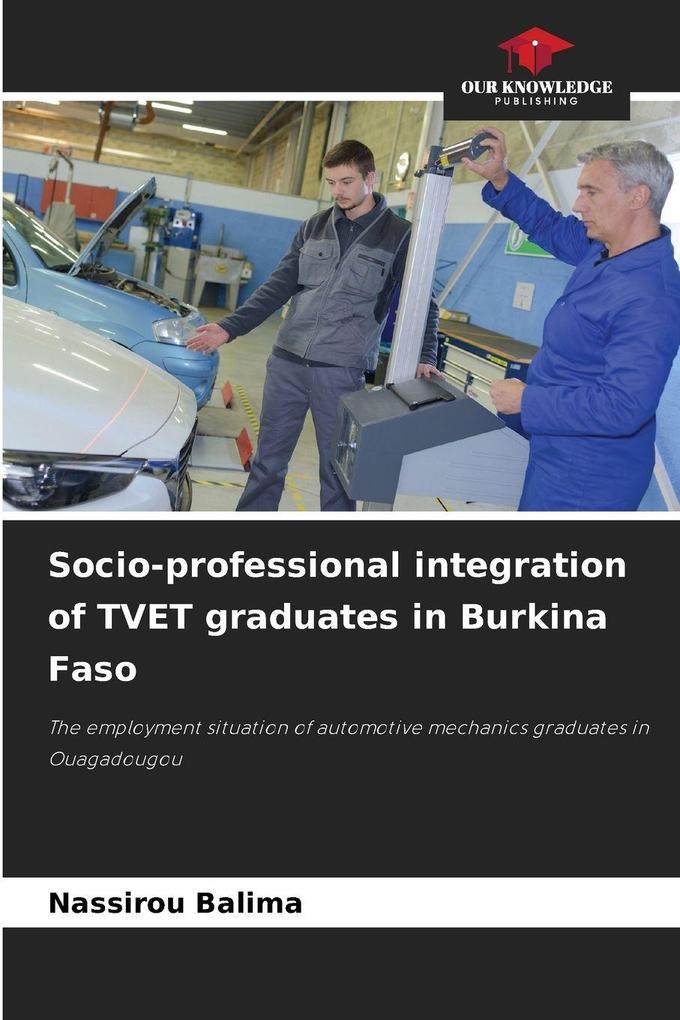 Socio-professional integration of TVET graduates in Burkina Faso