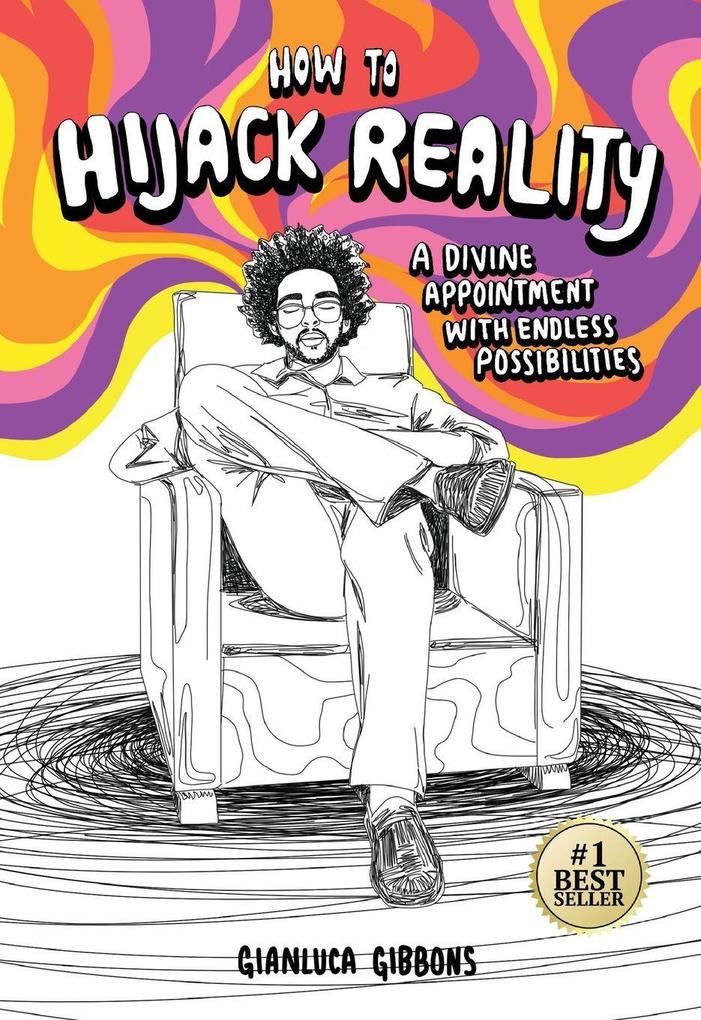 How to Hijack Reality