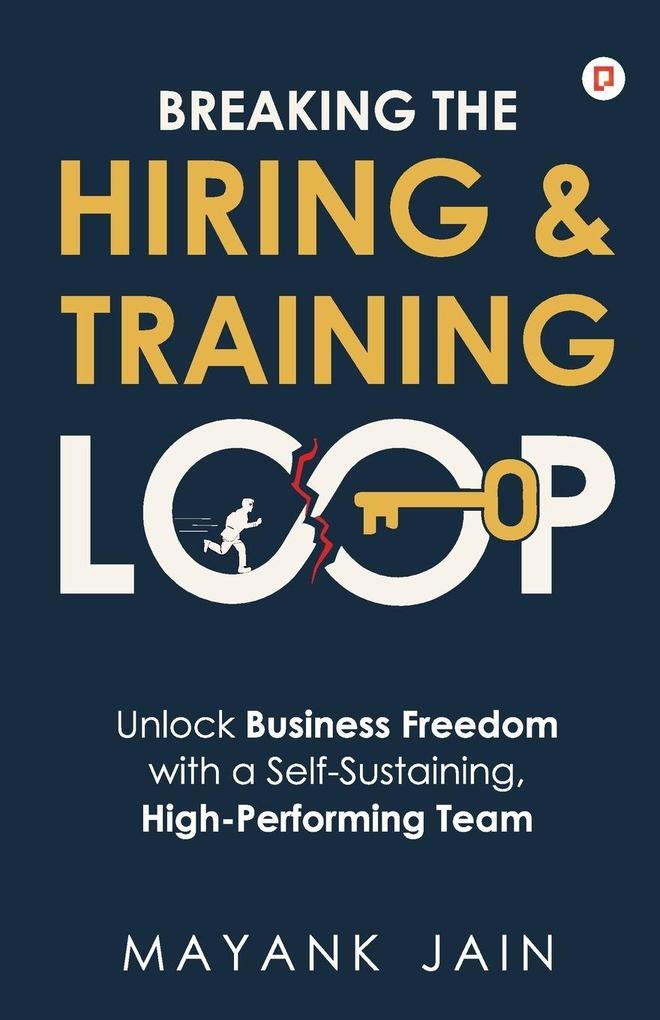 Breaking the Hiring & Training Loop