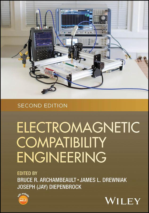 Henry Otts Electromagnetic Compatibility Engineer ing Second Edition. Updated by Bruce Archambeault