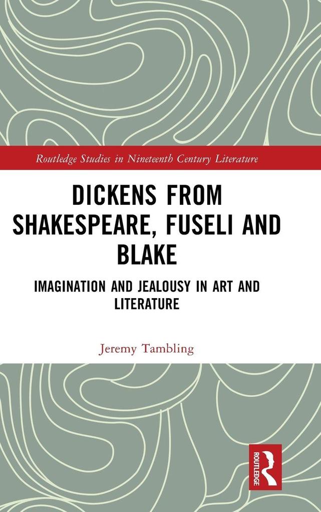 Dickens from Shakespeare Fuseli and Blake