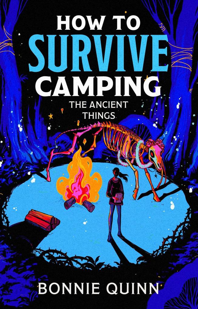 Simon + Schuster Uk How To Survive Camping, The Ancient Things